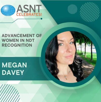 Megan Davey's ASNT Award forAdvancement of Women in NDT